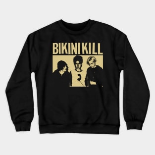 bikini kill Crewneck Sweatshirt